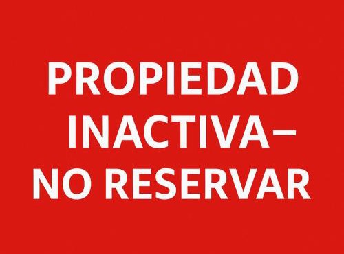PROPIEDAD INACTIVA, CUIDADO, NO RESERVAr